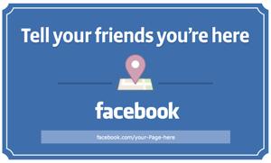 Print a Facebook Check In here Sticker for your Wall.